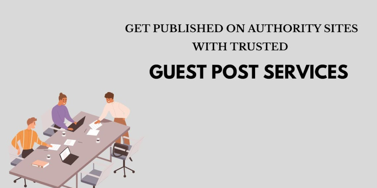 Get Published on Authority Sites with Trusted Guest Post Services