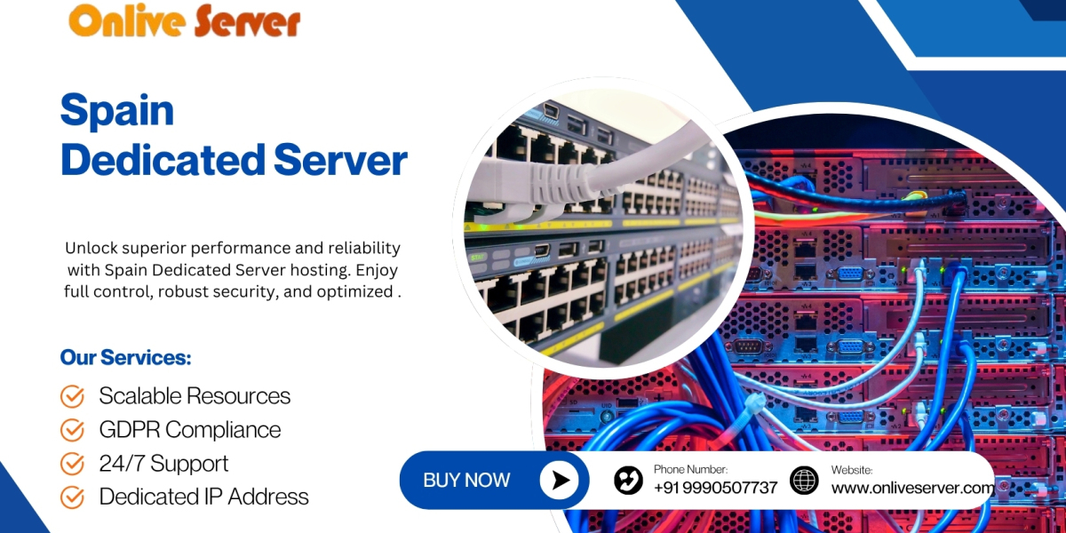Experience Seamless Performance with Spain Dedicated Server Hosting Solutions