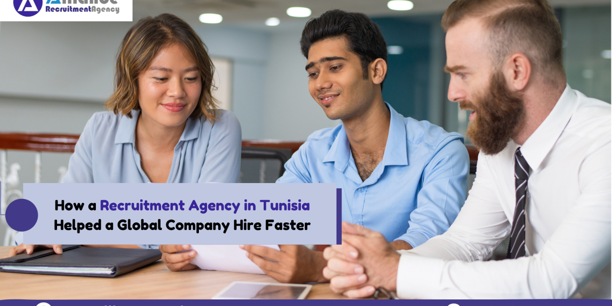 How a Recruitment Agency in Tunisia Helped a Global Company Hire Faster