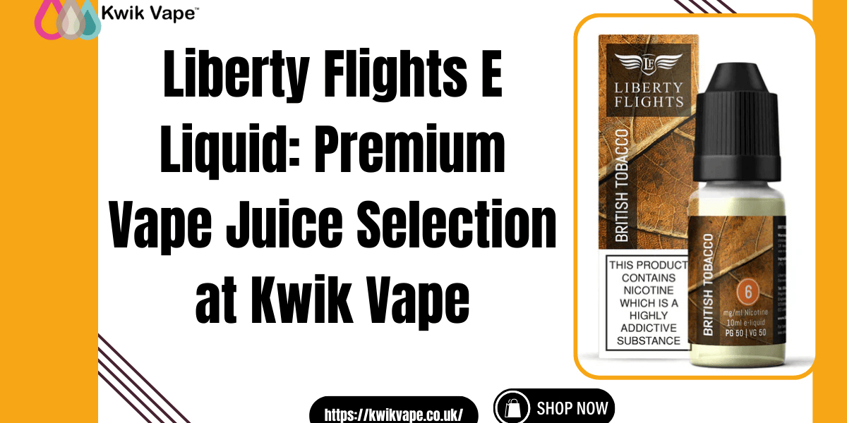 Liberty Flights E Liquid | Premium Vape Juice UK – Kwik Vape
