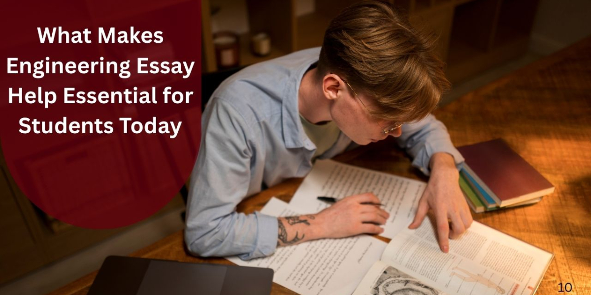 What Makes Engineering Essay Help Essential for Students Today