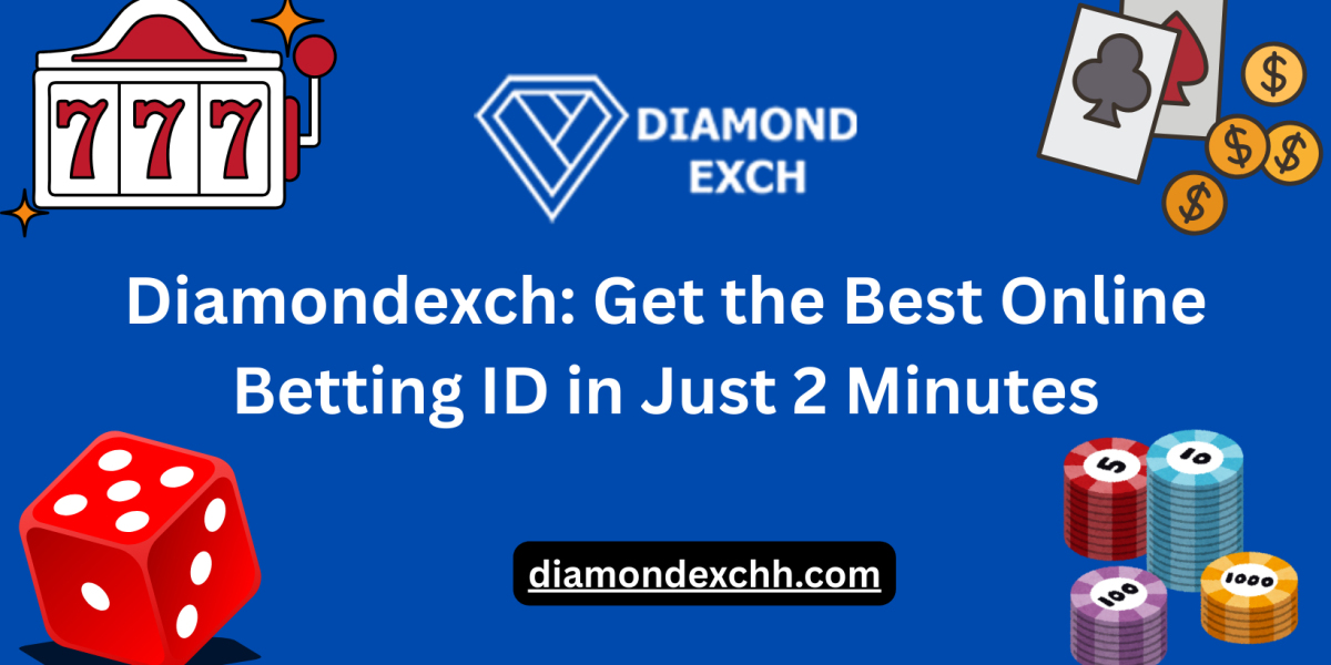 Diamondexch: Get the Best Online Betting ID in Just 2 Minutes