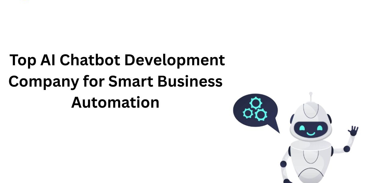 Top AI Chatbot Development Company for Smart Business Automation