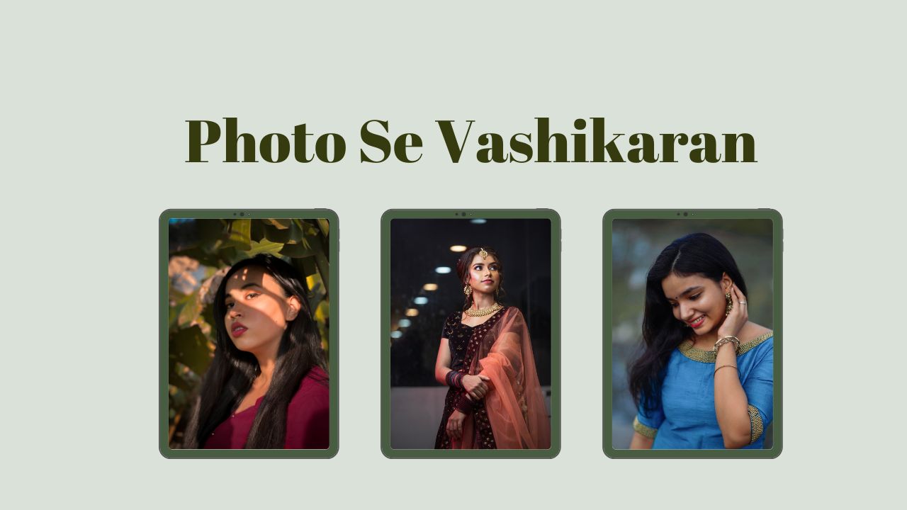 ? Photo से वशीकरण कैसे करें? | Step-by-Step आसान तरीका