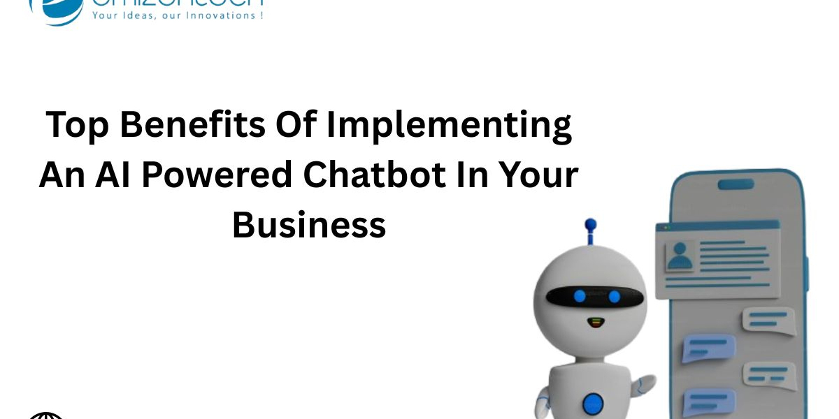Top Benefits of Implementing an AI Powered Chatbot in Your Business