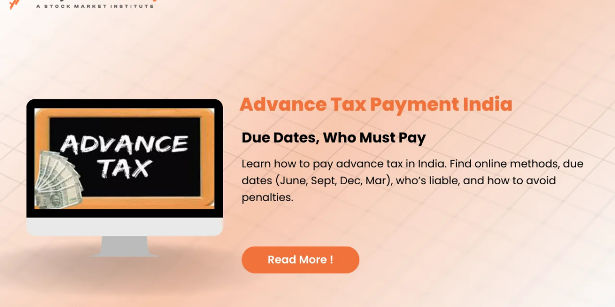 Advance Tax Payment Guide 2025 | Due Dates & Benefits