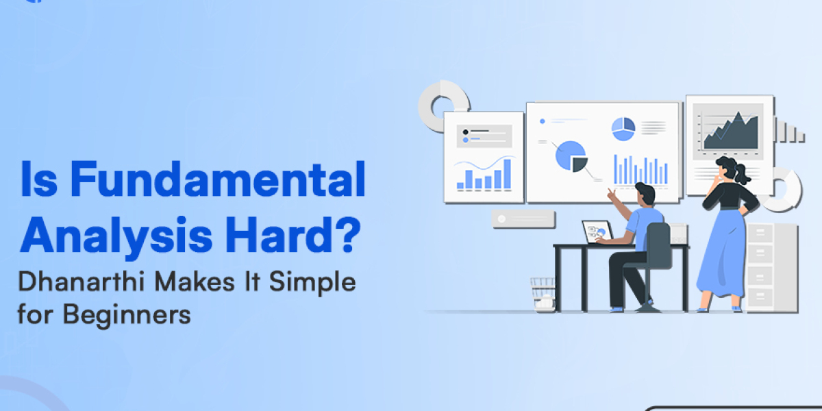 Is Fundamental Analysis Hard? Dhanarthi Makes It Simple for Beginners
