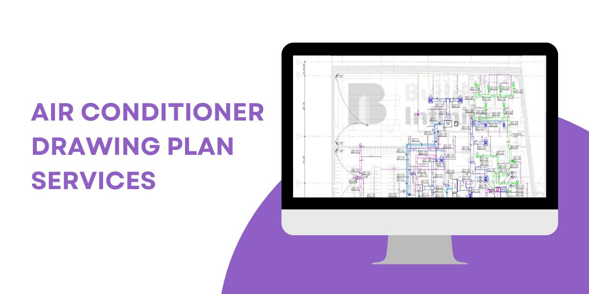 Air Conditioner Drawing Plan Services: A Complete Guide for Efficient Cooling Solutions