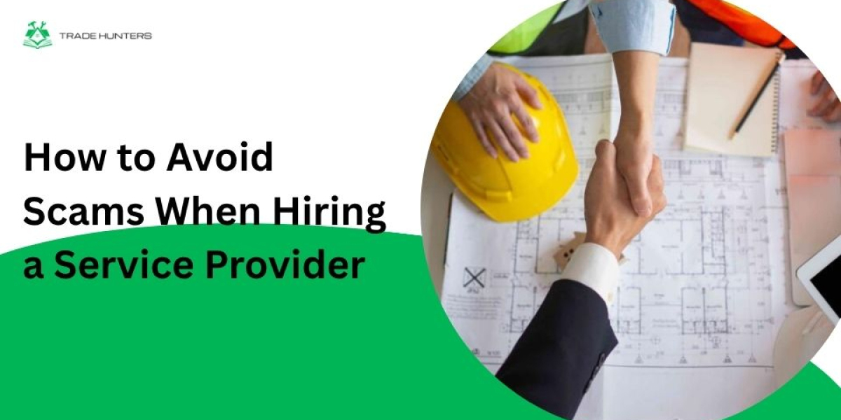 How to Avoid Scams When Hiring a Service Provider