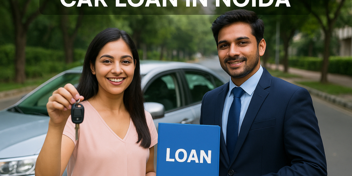 Car Loan in Noida – Get Your Dream Car with Easy Financing Options