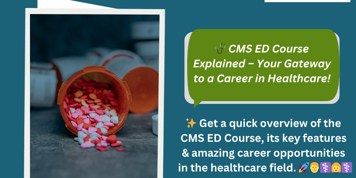 What Career Opportunities and Job Roles Are Available After the CMS ED Course?