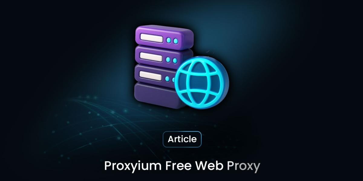 Top Free Proxyium Alternatives for Secure Browsing in 2025