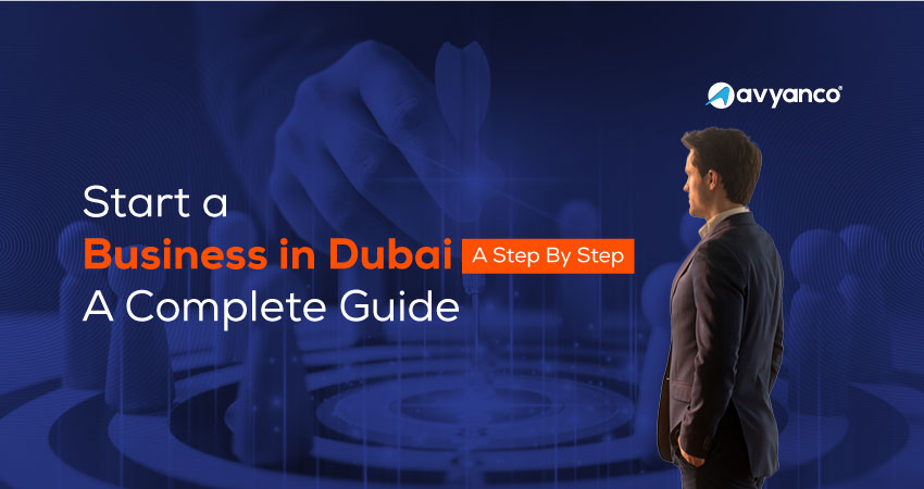 Start a Business in Dubai: Steps, Cost & Legal Requirements