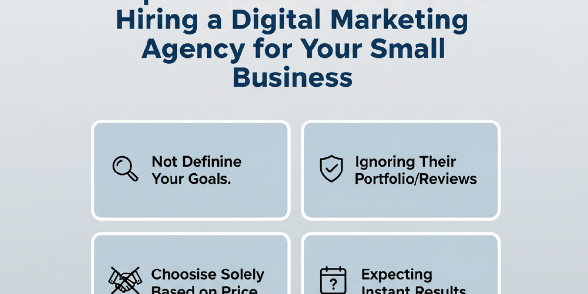 Top Mistakes to Avoid When Hiring a Digital Marketing Agency for Your Small Business.