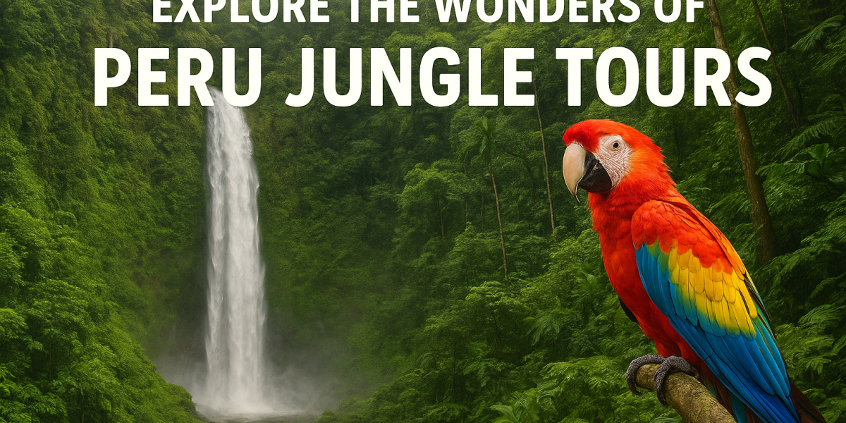 Explore the Wonders of Peru Jungle Tours