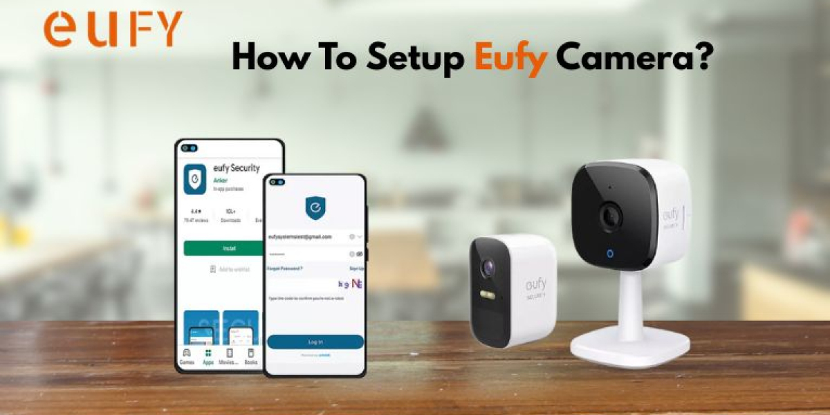 How To Setup Eufy Camera?: Complete Guide