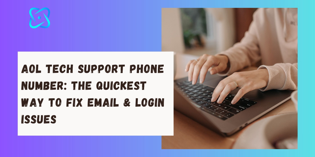 AOL Tech Support Phone Number: The Quickest Way to Fix Email & Login Issues
