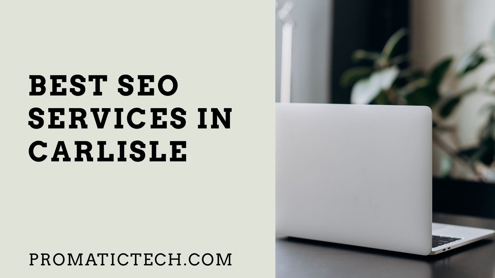 Best SEO Services in Carlisle - Promatic Tech