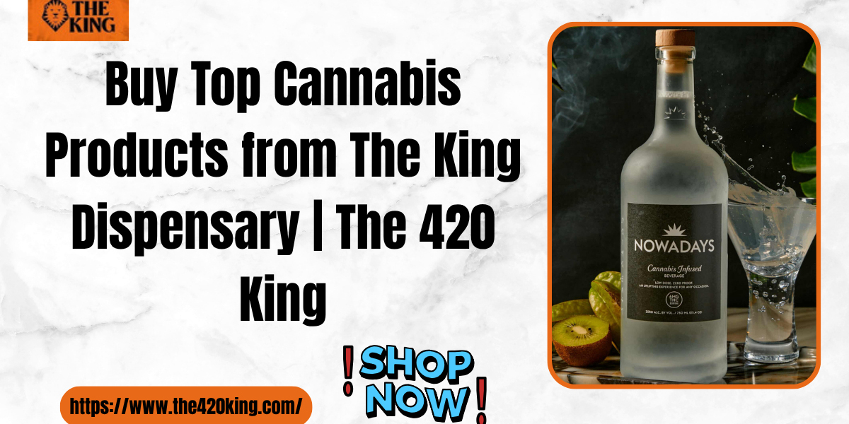 The King Dispensary | Premium THC Products | The 420 King