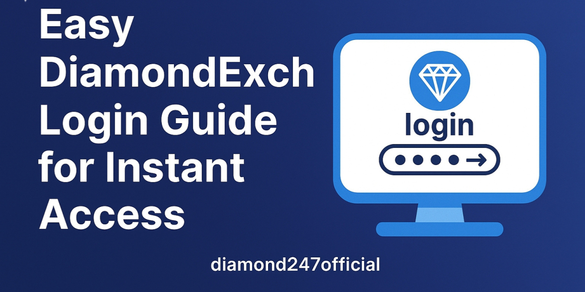 Easy diamondexch Login Guide for Instant Access | diamond247official