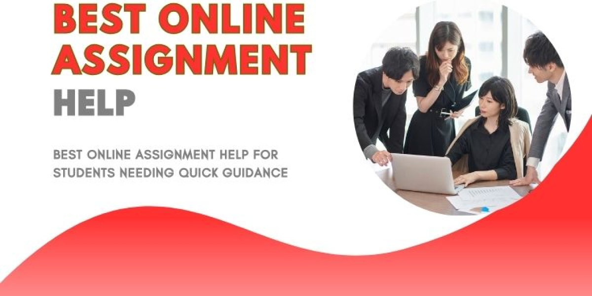 Best Online Assignment Help for Students Needing Quick Guidance
