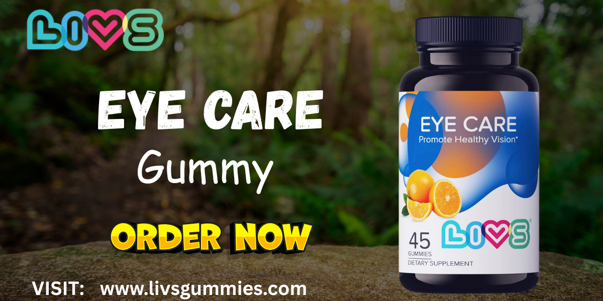 Gummies for Eye Health by LIVS Gummies: Daily Nutritional Support for Your Eyes