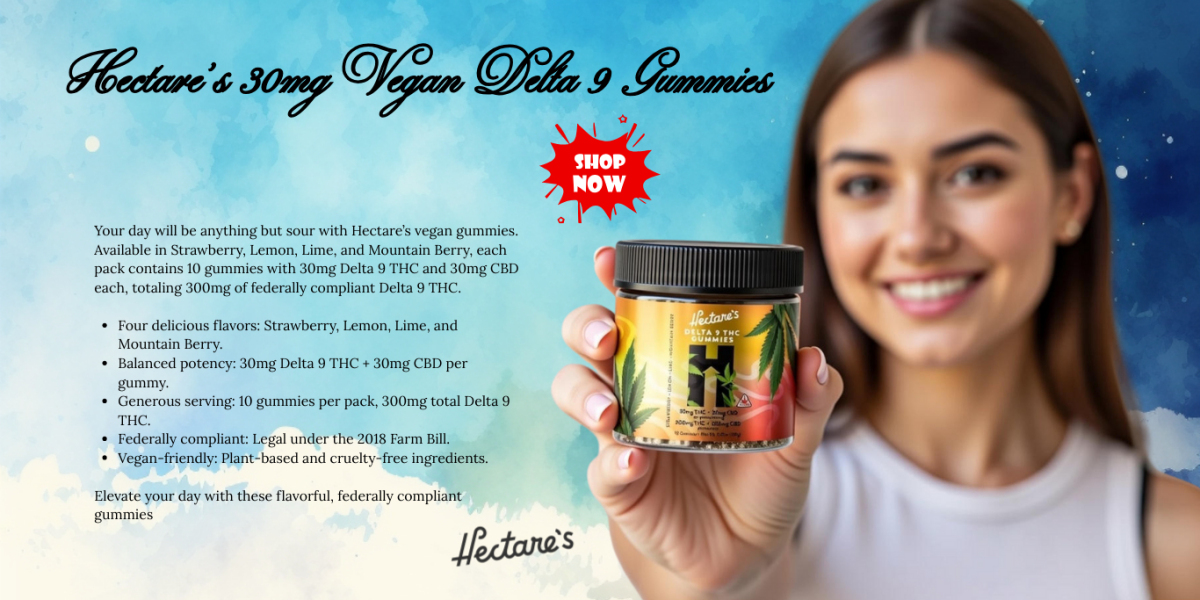 Delta Nine Gummies: Premium THC Gummies from Hectares