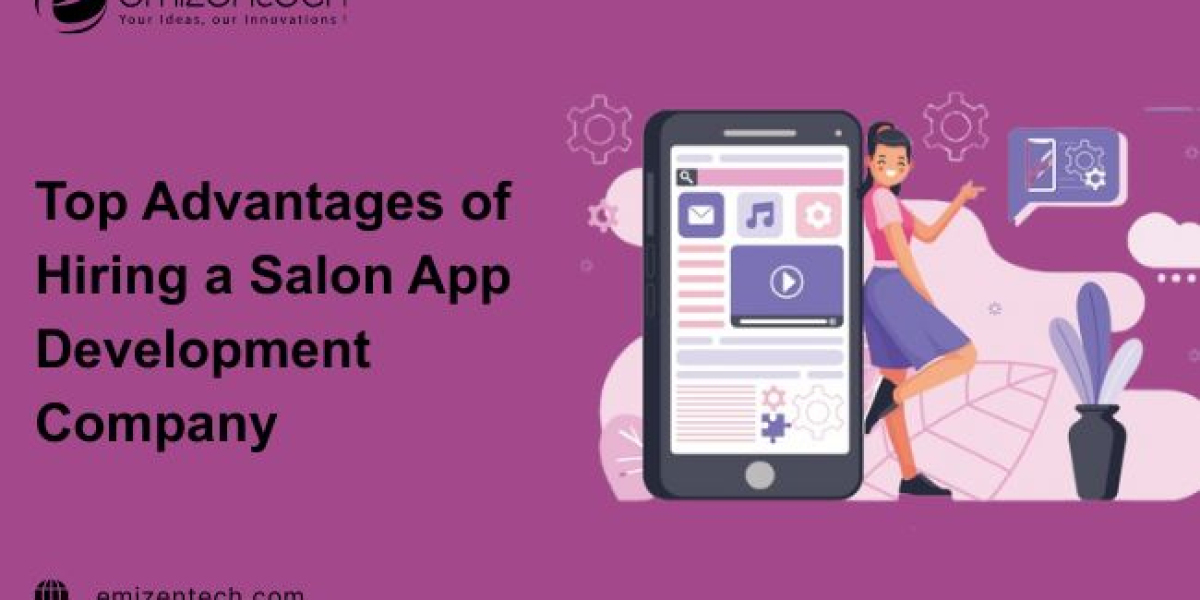 Top Advantages of Hiring a Salon App Development Company