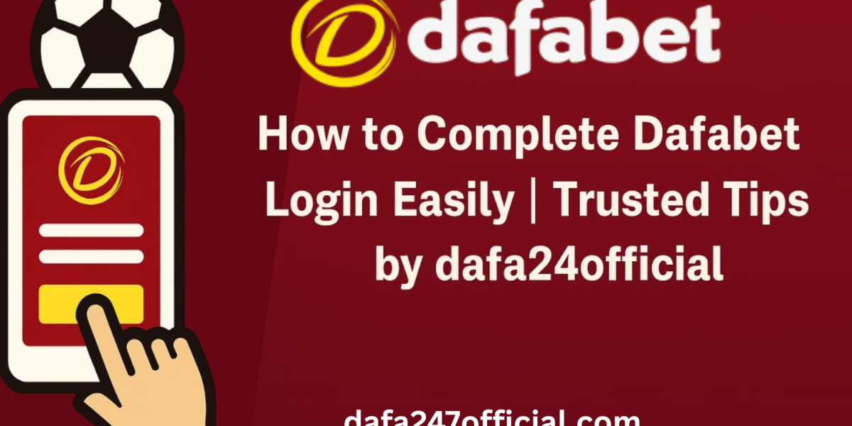 How to Complete Dafabet Login Easily | Trusted Tips by dafa247official