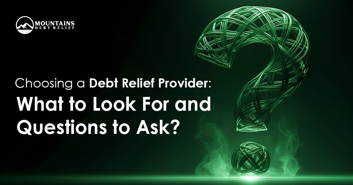 Choosing a Debt Relief Provider