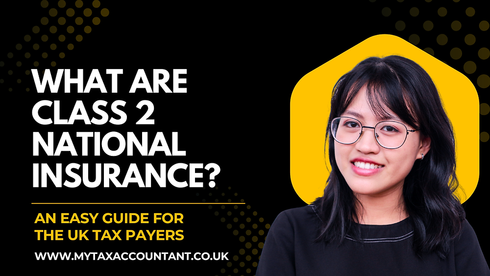 What Are Class 2 National Insurance Contributions in the UK? Understand Rates, Rules & Benefits