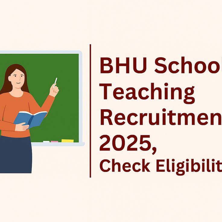 BHU School Teaching Recruitment 2025