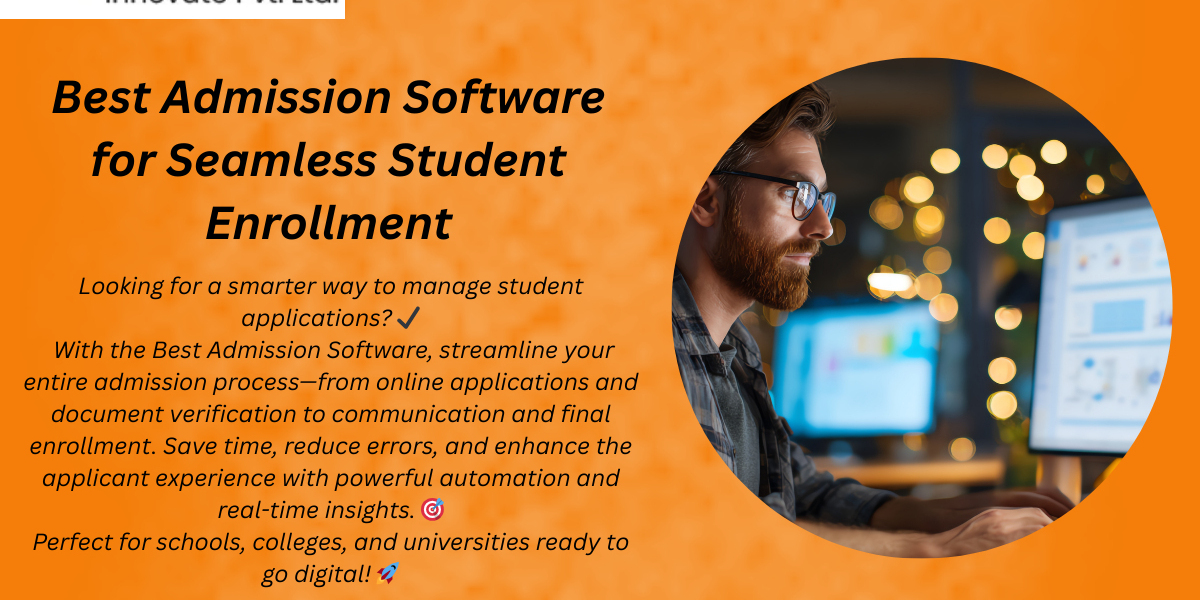 Which Is the Best Admission Software for Seamless Admission Processing? ?✨
