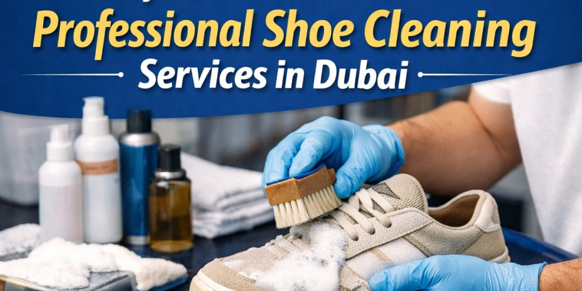 Why You Should Choose Professional Shoe Cleaning Services in Dubai