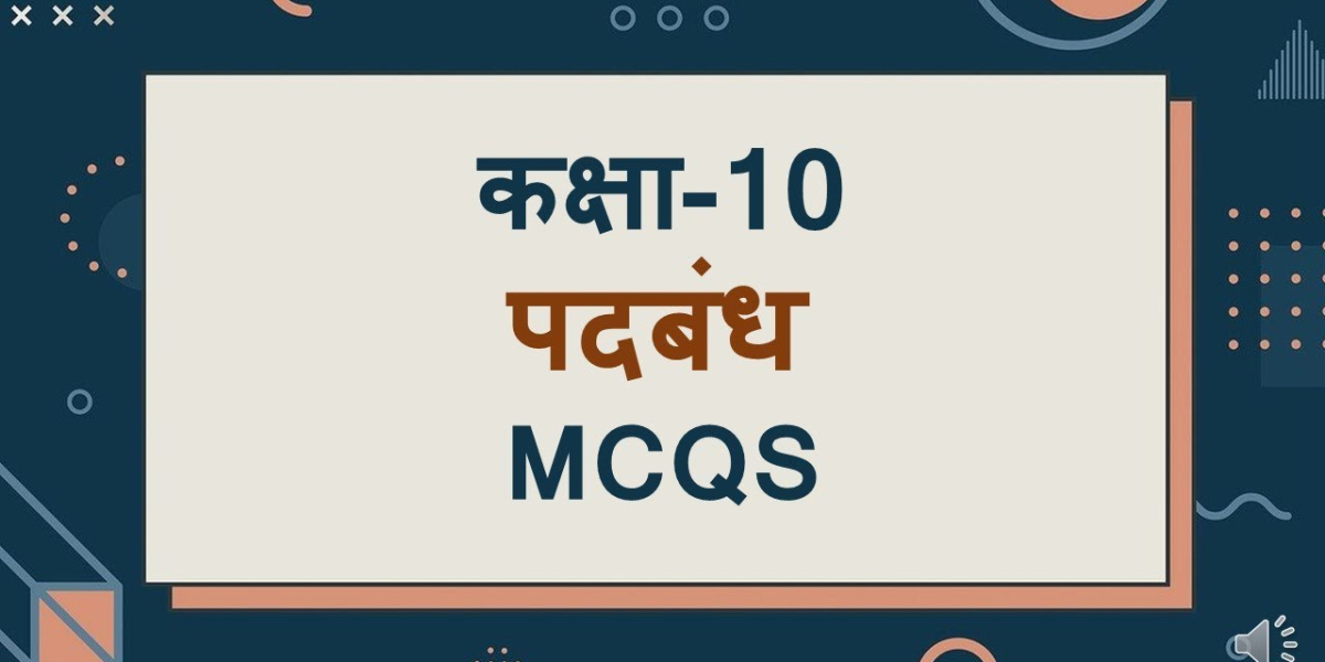 Mastering Padbandh Class 10 MCQ for Academic Excellence