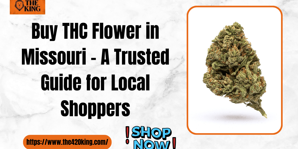 Buy THC Flower in Missouri | Legal & Fast Delivery – The 420 King